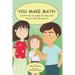 You Make Math - a math book for people who hate math, and for those who love it!