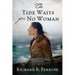 The Tide Waits for No Woman