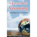 A Crystal Ball Visioning: Unfolding the 21st Century