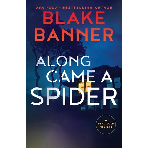 Along Came A Spider
