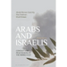Arabs and Israelis: Conflict and Peacemaking in the Middle East
