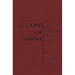 Lessons of Empire: Imperial Histories and American Power