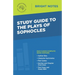 Study Guide to The Plays of Sophocles