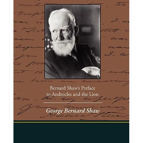 Bernard Shaw's Preface to Androcles and the Lion