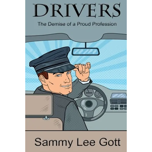 Drivers: The Demise of a Proud Profession