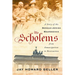 The Scholems: A Story of the German-Jewish Bourgeoisie from Emancipation to Destruction