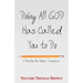 Doing All God Has Called You to Do: A Devotion for Novice Teachers