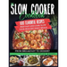 The Slow Cooker Cookbook: 600 Flavorful Recipes. Prep Fast and Cook Slow your Healthy Daily Meals, from Breakfast to Dessert