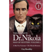 The Complete Dr Nikola-Man of Mystery: Volume 1-A Bid for Fortune & Dr Nikola Returns