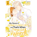 We Swore to Meet in the Next Life and That's When Things Got Weird! Vol. 3