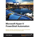 Microsoft Hyper-V PowerShell Automation