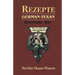 Rezepte: German-Texan Culinary Art