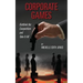 Corporate Games: Outthink the Competition and Take It All