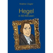 Hegel in 60 Minuten