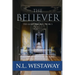 The Believer (The Guard Trilogy, Book 3)
