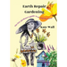 Earth Repair Gardening; The Lazy Gardener's Guide to Saving the Earth