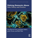 Policing Domestic Abuse: Risk, Policy, and Practice