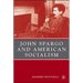John Spargo and American Socialism