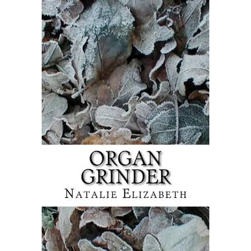 Organ Grinder