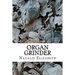 Organ Grinder