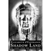 Shadow Land: or, Light from the Other Side