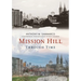 Mission Hill Through Time