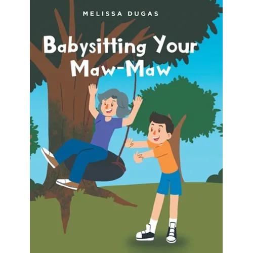 Babysitting Your Maw-Maw
