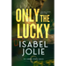 Only the Lucky