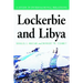 Lockerbie and Libya: A Study in International Relations