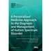 A Personalized Medicine Approach to the Diagnosis and Management of Autism Spectrum Disorder