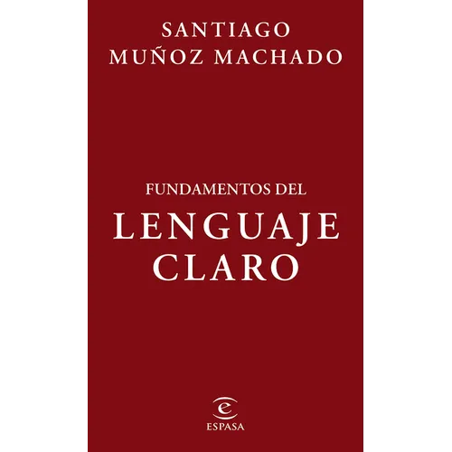 Fundamentos del Lenguaje Claro / Fundamentals of Plain Language