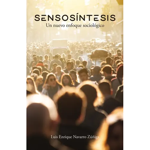 Sensosíntesis: Un nuevo enfoque sociológico