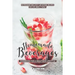 Homemade Beverages Cookbook for a Healthier Lifestyle: Refreshing and Tasty Beverage Recipes for the Whole Family