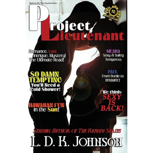 Project Lieutenant: Episode #3 of The Kapahu Series