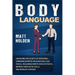 Body Language: Unlocking the Secrets of Nonverbal Communication of an Alpha Male and Female, Including How to Analyze People, Improve