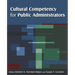 Cultural Competency for Public Administrators