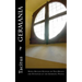 Germania: Newly Revised Edition on The Origin and Situation of the Germanic People