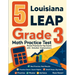 5 Louisiana LEAP Grade 3 Math Practice Tests: Proven Practice for Top Scores with Detailed Explanations