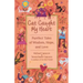 Cat Caught My Heart: Purrfect Tales of Wisdom, Hope, and Love