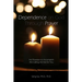Dependence Prayer: His Provision to Accomplish the Calling He Has for You