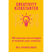 Creativity Kickstarter: 100 exercises and strategies to kickstart your creativity