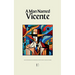A Man Named Vicente And Other Bilingual Brazilian Portuguese-English Stories