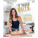 It Takes Guts: A Meat-Eater's Guide to Eating Offal with Over 75 Delicious Nose-To-Tail Recipes