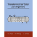 Transferencia de Calor para Ingeniería