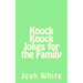 Knock Knock Jokes for the Family