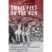 Small Feet on the Run: Childhood During World War II Remembered and Arguments Against War