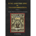Jung and the Epic of Transformation - Volume 2: Goethe's "Faust" as a Text of Transformation