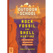 Outdoor School: Rock, Fossil, and Shell Hunting: The Definitive Interactive Nature Guide