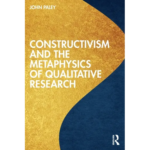 Constructivism and the Metaphysics of Qualitative Research