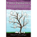 Family Energetics: A Revolutionary Approach To Heal the Past and Reshape Your Future